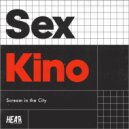 Sex Kino - Scream In The City