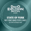State Of Funk - Why Funky Makes People Dance (DJ Fopp Extended Mix)