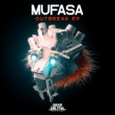 Mufasa - You Got Too (Original Mix)