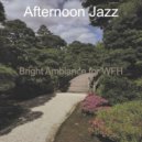Afternoon Jazz - Mood for Working from Home - Smart Smooth Jazz Quartet