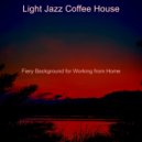 Light Jazz Coffee House - Sunny (Sounds for Stress Relief) ()