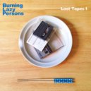 Burning Lazy Persons - Tied Down (Original Mix)