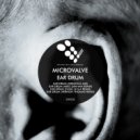 MicroValve - Ear Drum (Mike Graham Remix)