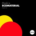 Modul p - Ecomaterial (Original Mix)