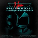 RetroRebel - Neon Reconquista (feat. dotL0ki)