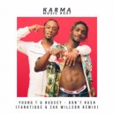 Young T & Bugsey - Don\'t Rush (Dj Fanatique & Zak Willson remix)