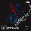 Max Tresher & Lopez DJ - Possibilities (Original Mix)