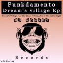 Funkdamento - Dream\'s Village (Original Mix)