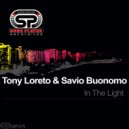 Tony Loreto & Savio Buonomo - In The Light (Instrumental Mix)