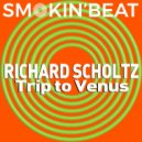 Richard Scholtz - Trip To Venus (Original Mix)