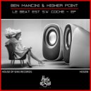 Ben MANCINI & HIGHER POINT - Le Beat est s\'a Coche (Dan Stringer Remix)