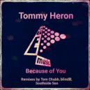 Tommy Heron - Because of You (blindB Remix)
