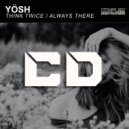 Yösh - Always There (Original Mix)