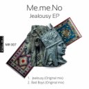 Me.me.No - Jealousy
