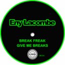 Eny Lacombe - Break Freak (Original Mix)