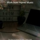 Work from Home Music - Wonderful Moment for Working from Home ()