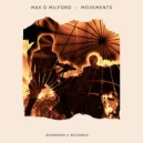Max D Milford - Movements
