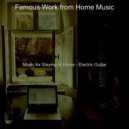Famous Work from Home Music - Atmosphere for Quarantine ()
