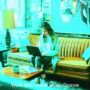 Work from Home Music Groove - Ambiance for Virtual Classes ()