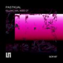 Pastkual - Desactivating Hal 9000 (Original Mix)