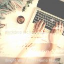 Bright Work from Home Music - Peaceful (Ambiance for Quarantine)