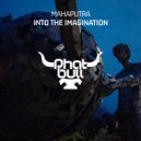 Mahaputra - Into The Imagination (Original Mix)