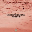 RoboCrafting Material - #TECHNO 41 - Beat 05 (DJ Tool)