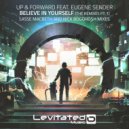 Up & Forward feat. Eugene Sender - Believe In Yourself (Lasse Macbeth Remix)