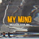 Wizos Ft Souljah - My Mind (Original Mix)