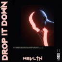 Wevlth - Drop It Down