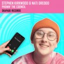 Stephen Kirkwood & Nati Dreddd - Phonin' The Cooncil