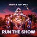 Naems & Agus Zack - Run The Show (Extended Mix)