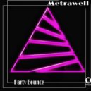 Metrawell - Party Bounce (Extended Version)