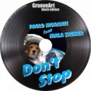 Paolo Morante feat Mala Sauber - Don\'t Stop (Original Mix)
