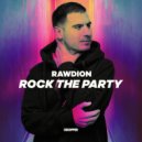 Rawdion - Rock The Party (Original Mix)