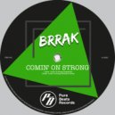 Brrak - Comin\' On Strong (Przemaz B Remix)
