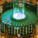 Chester Young & Jade City - Slam (Extended Mix)