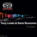 Tony Loreto & Savio Buonomo - Venigake (Original Mix)