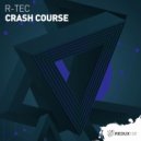 R-TEC - Crash Course (Original Mix)