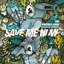 DRS, Vangeliez feat. Maverick Sabre - Save Me Now (Radio Edit)