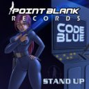 Code-Blue - Stand Up (4x4 Stand Down Dub)
