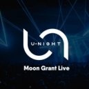 Moon Grant - U-Night Radioshow #201 ()