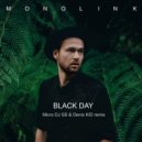 Monolink - Black Day (Micro DJ SS & Denis KID Remix)