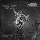 Rondell Adams Featuring Kamil P - The Forgery (Original Mix)