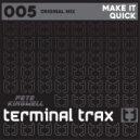 Pete Kingwell - Make It Quick