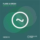 Flare, Gresh - Made In Rio