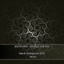 Bruno Moy - Respect For You