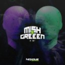 Mish & Greeen - E=MC²