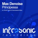 Max Denoise - Principessa (Dreamseekers Remix)