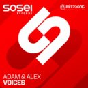 Adam & Alex - Voices (Original Mix)